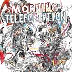 Morning Teleportation - Salivating For Symbiosis